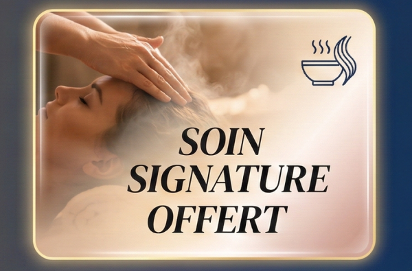 SOIN SIGNATURE OFFERT